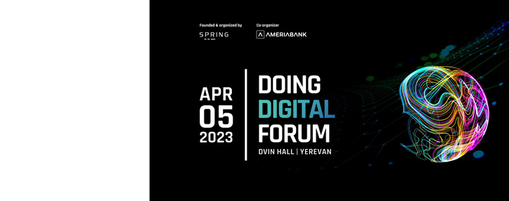 Возможности и вызовы цифрового будущего обсудят на Doing Digital Forum в Ереван