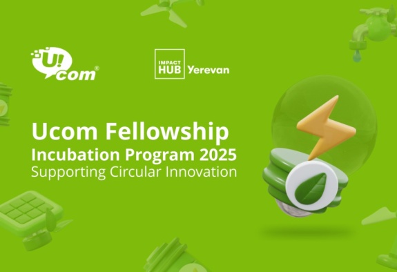 Ucom и Impact Hub Yerevan запускают второй этап программы поддержки зеленых инноваторов